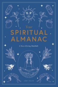 your spiritual almanac living mindfully