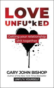 love unf*cked gary john bishop relationship advice book