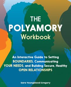 the polyamory workbook sara youngblood gregory
