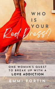 who is your red dress love addiction memoir emmi fortin