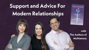 multiamory interview support communication boundaries relationships
