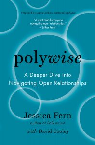 polywise polyamory deeper dive navigating open relationships jessica fern